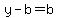 +y+-+b+=+b+