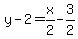 +y-2=x%2F2-3%2F2+