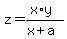 +z=%28x%2Ay%29%2F%28x%2Ba%29+