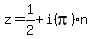 +z=+1%2F2+%2B+i%28pi%29n