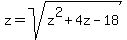 +z=+sqrt%28+z%5E2+%2B+4z+-+18+%29+