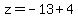+z=-13%2B4