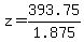 +z=393.75%2F1.875+