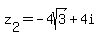 +z%5B2%5D+=+-4sqrt%283%29+%2B+4i
