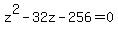 +z%5E2+-+32z+-+256+=+0+