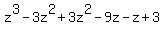 +z%5E3-3z%5E2%2B3z%5E2-9z-z%2B3
