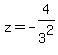 +z+=+-4%2F3%5E2+