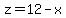 +z+=+12+-+x+