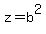 +z+=+b%5E2+