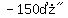 -%22150%B0%22