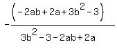 -%28%28-2ab%2B2a%2B3b%5E2-3%29%29%2F%283b%5E2-3-2ab%2B2a%29%29