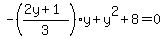 -%28%282y%2B1%29%2F3%29y%2By%5E2%2B8=0