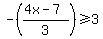 -%28%284x-7%29%2F3%29%3E=3