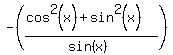 -%28%28cos%5E2%28x%29%2Bsin%5E2%28x%29%29%2F%28sin%28x%29%29%29
