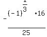 -%28-1%29%5E%281%2F3%29%2A16%2F25