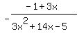 -%28-1%2B3x%29%2F%283x%5E2%2B14x-5%29