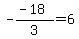 -%28-18%29%2F3=6