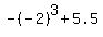 -%28-2%29%5E3%2B5.5