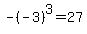 -%28-3%29%5E3=27