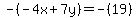 -%28-4x%2B7y%29=-%2819%29