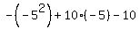 -%28-5%5E2%29%2B10%28-5%29-10