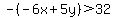 -%28-6x%2B5y%29%3E32