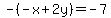 -%28-x%2B2y%29=-7