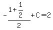 -%281%2B1%2F2%29%2F2%2BC=2
