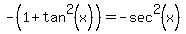 -%281%2Btan%5E2%28x%29%29=-sec%5E2%28x%29