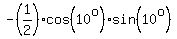 -%281%2F2%29%2Acos%2810%5Eo%29%2Asin%2810%5Eo%29