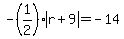 -%281%2F2%29abs%28r%2B9%29=-14