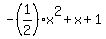 -%281%2F2%29x%5E2+%2B+x+%2B+1