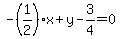 -%281%2F2%29x+%2B+y+-+3%2F4+=+0