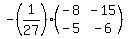 -%281%2F27%29%2A%28matrix%282%2C2%2C-8%2C-15%2C-5%2C-6%29%29