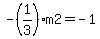 -%281%2F3%29%2Am2=-1