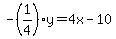 -%281%2F4%29y+=+4x+-+10