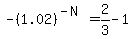 -%281.02%29%5E%28-N%29+=+2%2F3-1