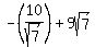 -%2810%2Fsqrt%287%29%29%2B9sqrt%287%29