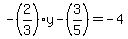 -%282%2F3%29y-%283%2F5%29=-4