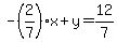-%282%2F7%29x%2By=12%2F7