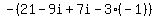 -%2821-9i%2B7i-3%28-1%29%29