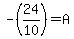 -%2824%2F10%29+=+A