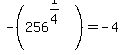 -%28256%5E%281%2F4%29%29+=+-4