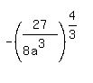 -%2827%2F%288a%5E3%29%29%5E%284%2F3%29