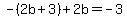 -%282b%2B3%29%2B2b=-3