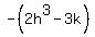 -%282h%5E3+-+3k%29