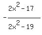 -%282x%5E2-17%29%2F%282x%5E2-19%29