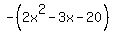 -%282x%5E2-3x-20%29