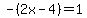-%282x-4%29=1
