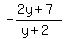 -%282y%2B7%29%2F%28y%2B2%29